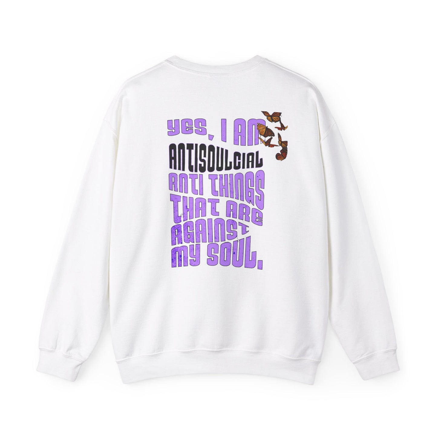 Antisoulcial: yes, I am antisoulcial anti things that are against my soul' Unisex Heavy Blend™ Crewneck Sweatshirt